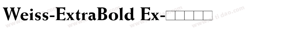 Weiss-ExtraBold Ex字体转换